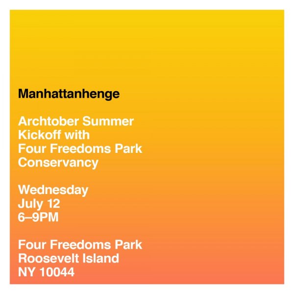 July 12th, Manhattanhenge Returns to FDR Four Freedoms Park - with Friends July 12th, Manhattanhenge Returns to FDR Four Freedoms Park - with Friends